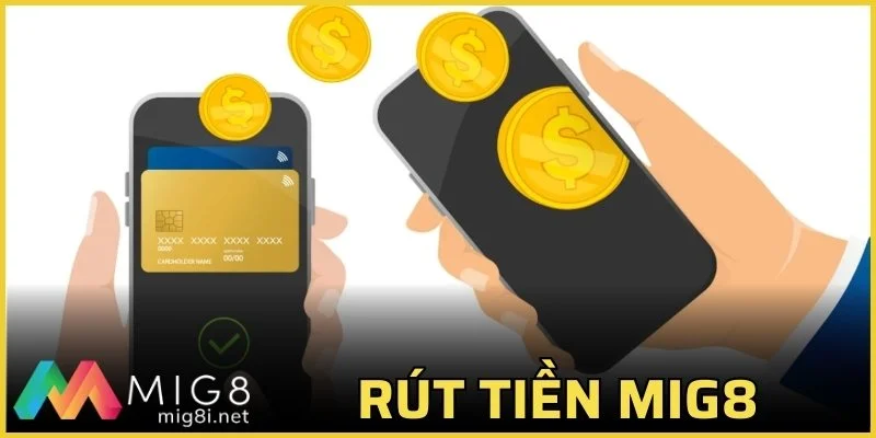 rút tiền mig8